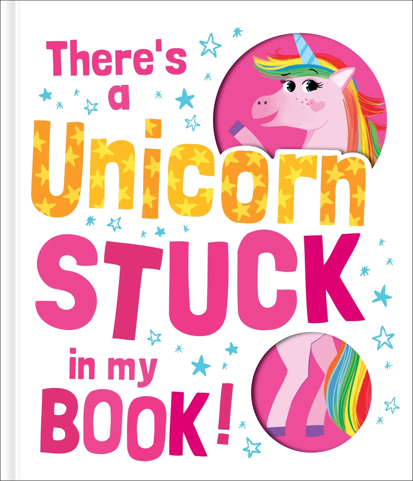 Theres A Unicorn Stuck In My Book! Hardcover Book