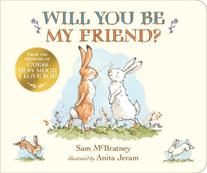 Will You be My Friend Hardcover Book by Sam McBratney and Anita Jerem