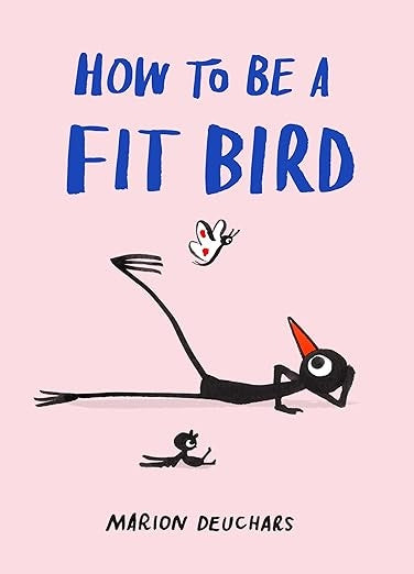How To Be A Fit Bird By Mario Deuchars Hardcover Book