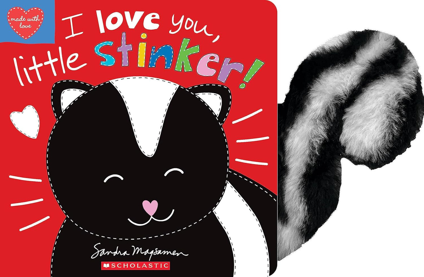 I Love You, Little Stinker! by Sandra Magsamen Board Book