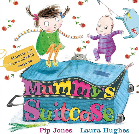 Mummy's Suitcase P Jones And Laura Hughes