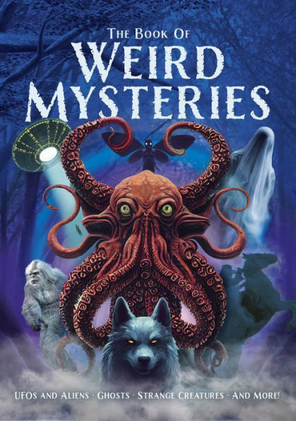 The Book Of Weird Mysteries Hardcover Book