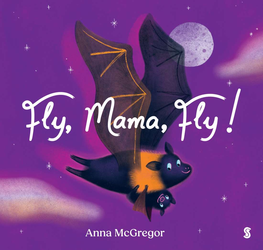 Fly, Mama, Fly! by Anna McGregor Board Book