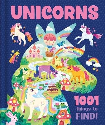 Unicorns: 1001 Things to Find