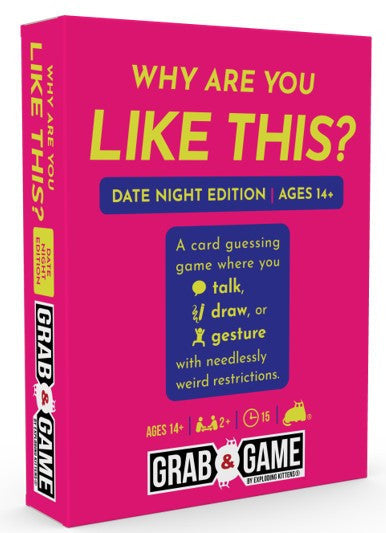 Grab And Game Why Are You Like This? Date Night Edition