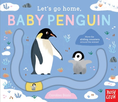 Let's Go Home, Baby Penguin by Carolina Buzio Board Book
