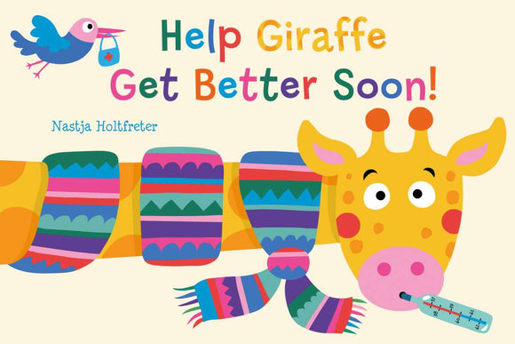 Help Giraffe Get Better Soon! By Nastja Holtfreter Board Book