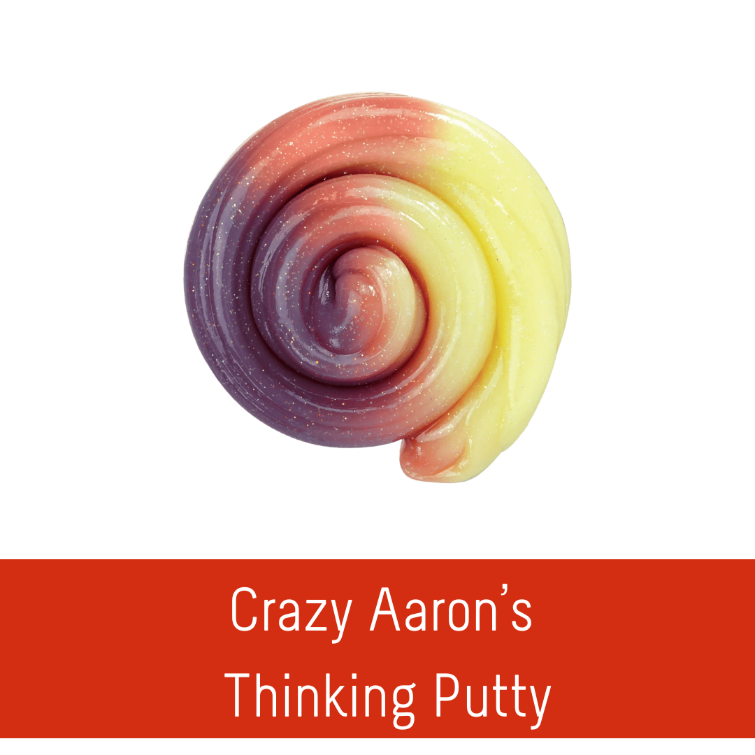 Crazy Aaron's - non-toxic, non-slippery and won't dry out.