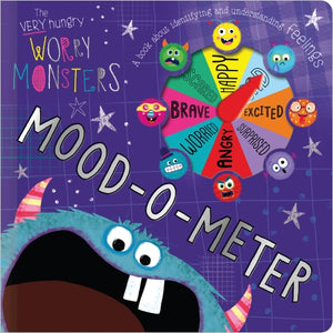 A Very Hungry Worry Monster: Mood-O-Meter By Alexandra Robinson Illustrated by Lara Ede