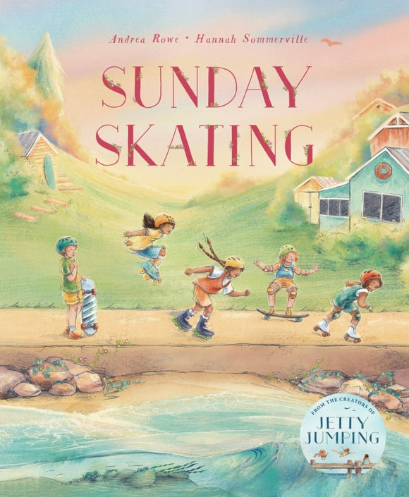 Sunday Skating by Andrea Rowe & Hannah Sommerville