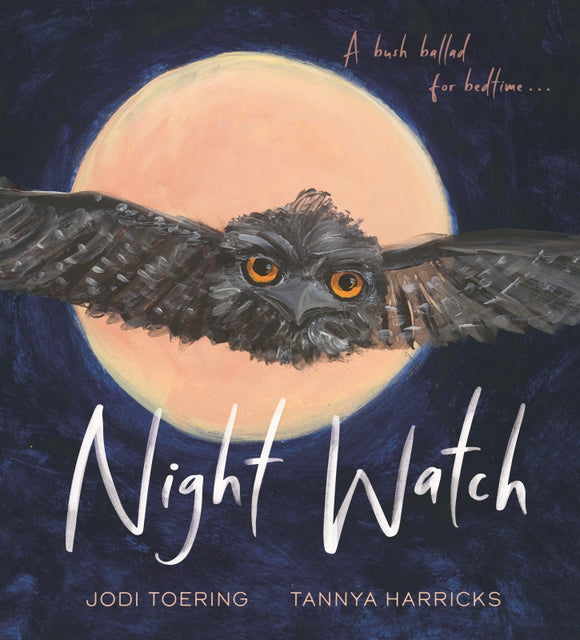 Night Watch by Jodi Toering and Tannya Harricks Hardcover Book