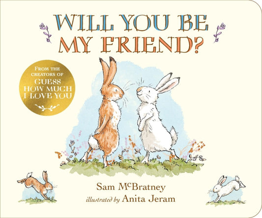 Will You be My Friend Board Book by Sam McBratney and Anita Jeram