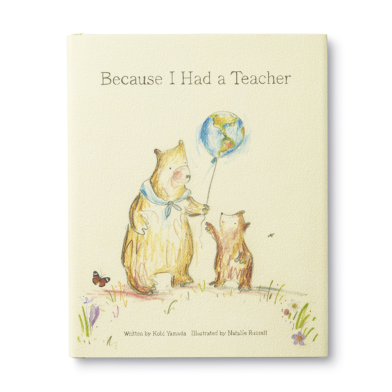 Because I Had A Teacher By Kobi Yamada