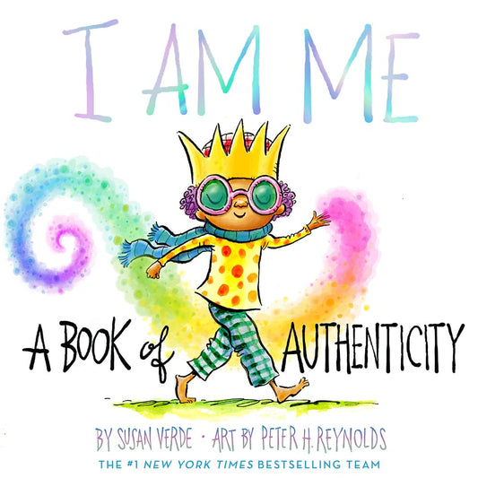 I Am Me a Book of Authenticity by Susan Verde Hardcover