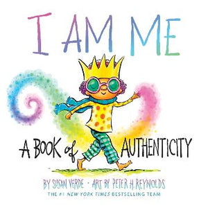 I Am Me. A Book About Authenticity