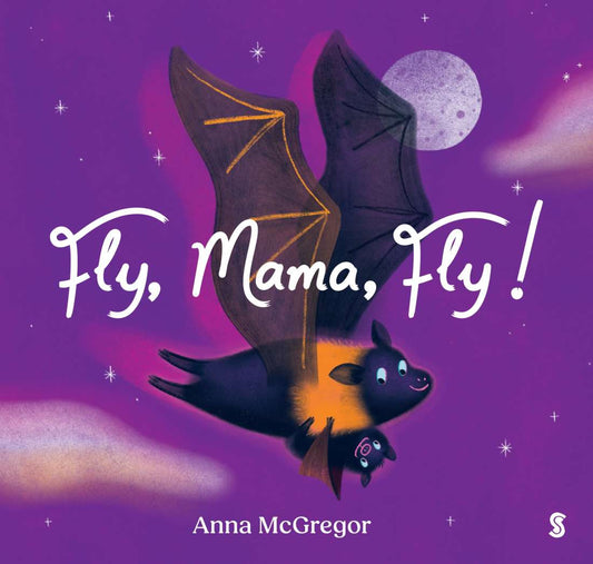 Fly, Mama, Fly! by Anna McGregor Board Book