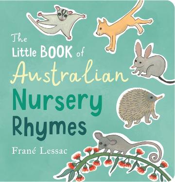 The Little Book of Australian Nursery Rhymes by Frane Lessac Board Book