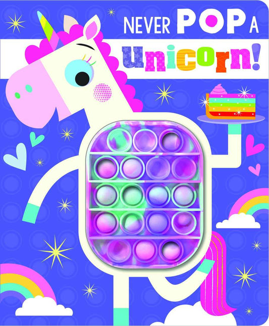 Never Pop A Unicorn Popper Board Book