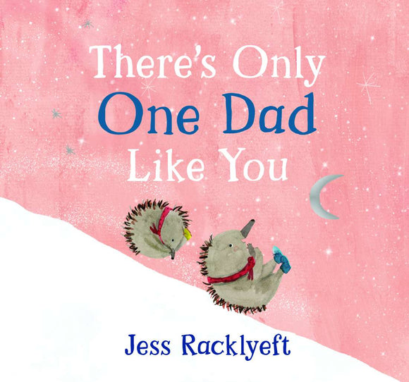 There's Only One Dad Like You by Jess Racklyeft Board Book