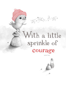 With a Little Sprinkle of Courage by Jackie Case Hardcover Book