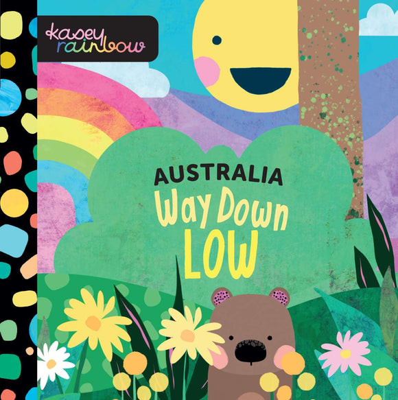 Australia: Way Down Low by Kasey Rainbow