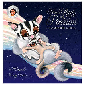 Hush, Little Possum An Australian Lullaby