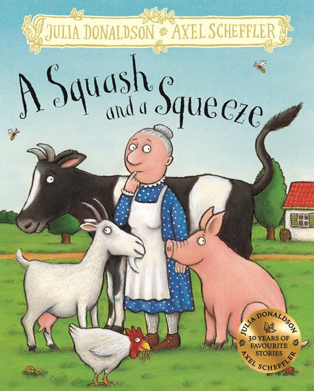 A Squash and a Squeeze By Julia Donaldson And Axel Scheffler Hardcover Book