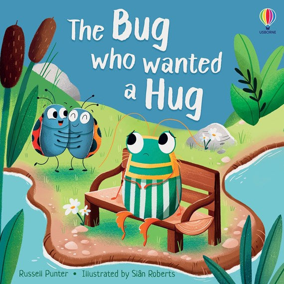 The Bug Who Wanted A Hug By Russell Punter And Siân Roberts