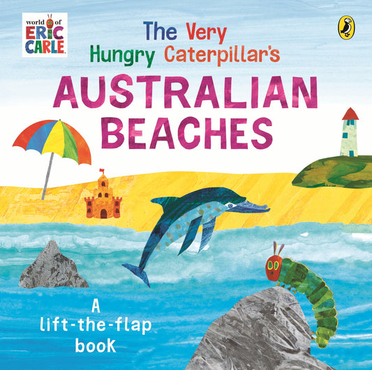 Cover of The Very Hungry Caterpillar’s Australian Beaches by Eric Carle – lift-the-flap board book with a beach scene and the caterpillar exploring Aussie beach animals, for children aged 2-5.