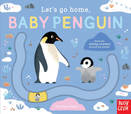 Let’s Go Home, Baby Penguin board book with sliding counters, baby penguin, reindeer, polar bear and seal find their way home – toddler book ages 2-5.
