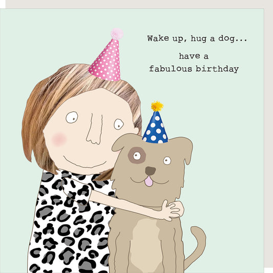 Rosie Made A Thing Greeting Card Hug A Dog