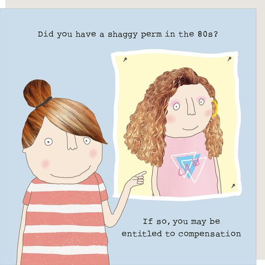 Rosie Made a Thing Greeting Card Shaggy Perm