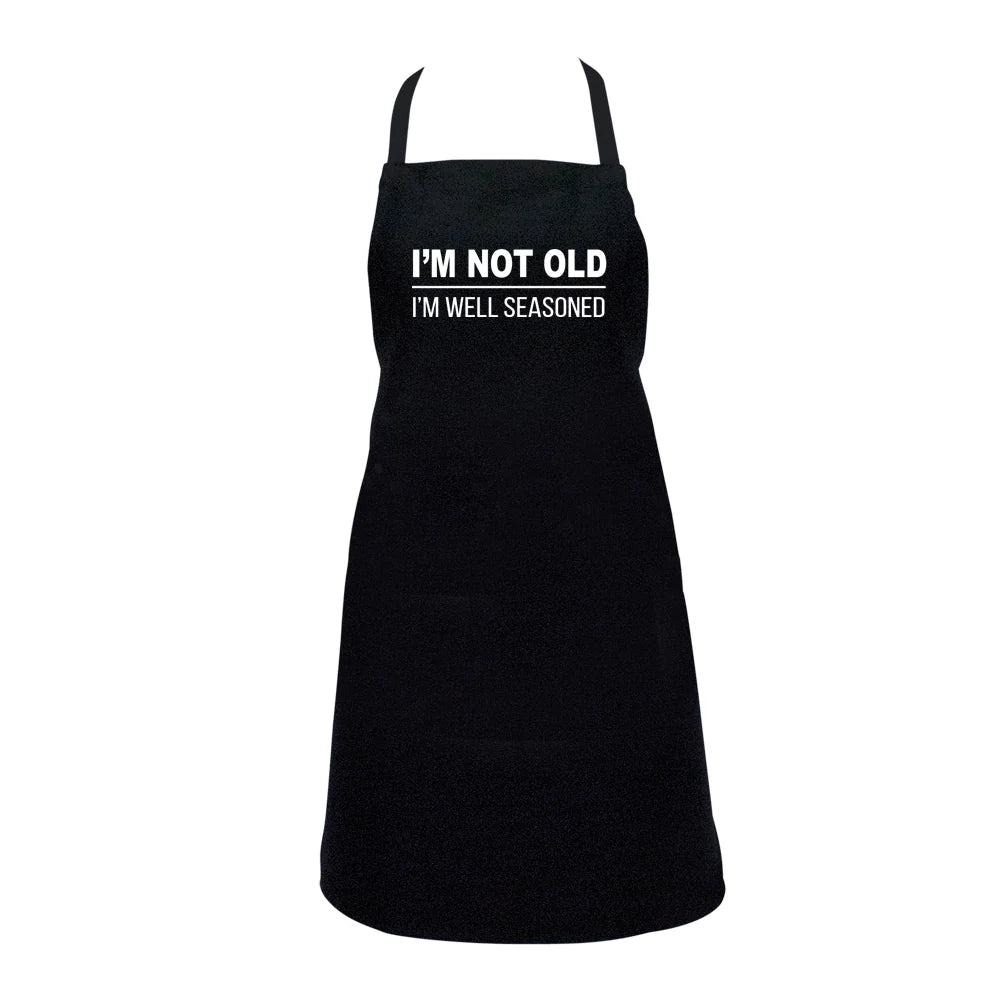 Annabel Trends Apron I'm Not Old I'm Well Seasoned