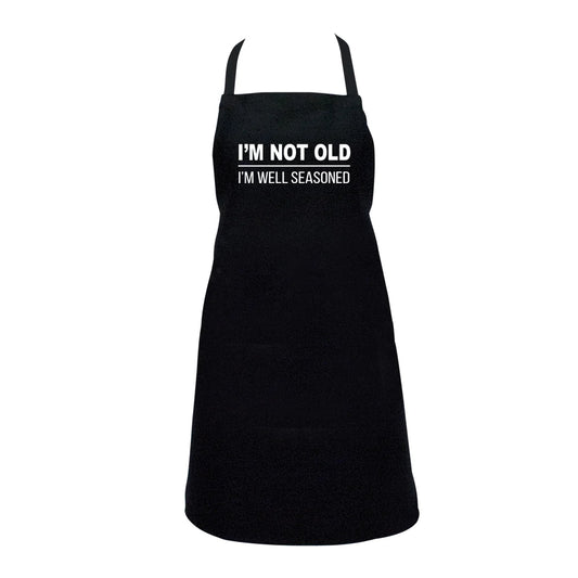 Annabel Trends Apron I'm Not Old I'm Well Seasoned