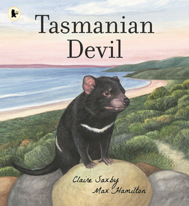 Tasmanian Devil Soft Cover Book By Claire Saxby And Max Hamilton