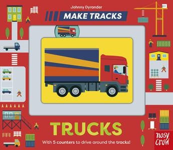 Trucks: Make Tracks By Johnny Dyrander Board Book