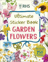 RHS Ultimate Sticker Book Garden Flowers Softcover Activity Book