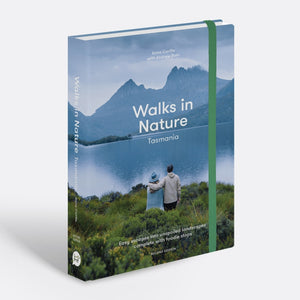 Walks in Nature: Tasmania 2nd Edition by Anna Carlile and Andrew Bain