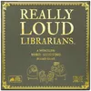 Really Loud Librarians Board Game