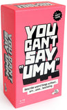 You Can't Say "Umm" Party Game