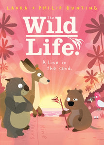 The Wild Life A Line in the Sand by Laura and Philip Bunting