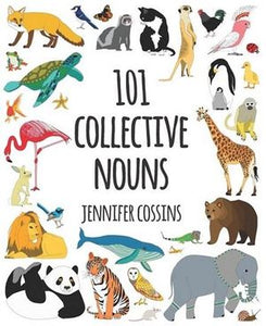 101 Collective Nouns by Jennifer Cossins Softcover Book
