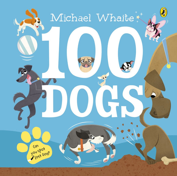100 Dogs by Michael Whaite Board Book