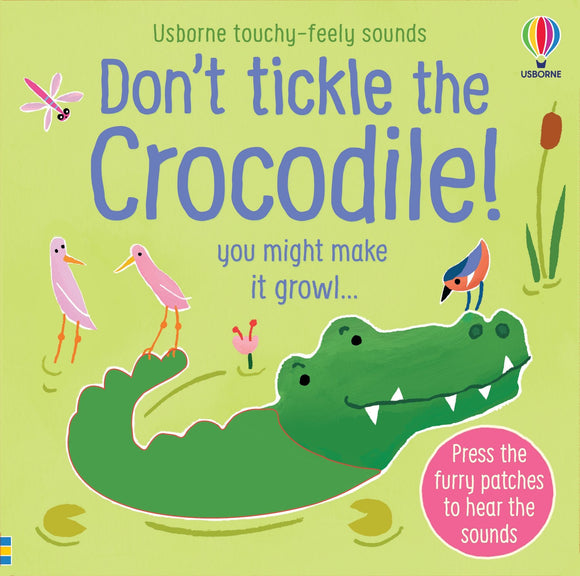 Dont Tickle The Crocodile Usborne Touch & Feel Board Book