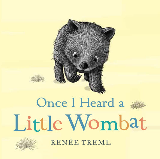 Once I Heard a Little Wombat by Renee Treml Board Book