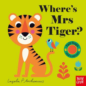 Wheres Mrs Tiger? by Ingela P Arrhenius Felt Flaps Board Book