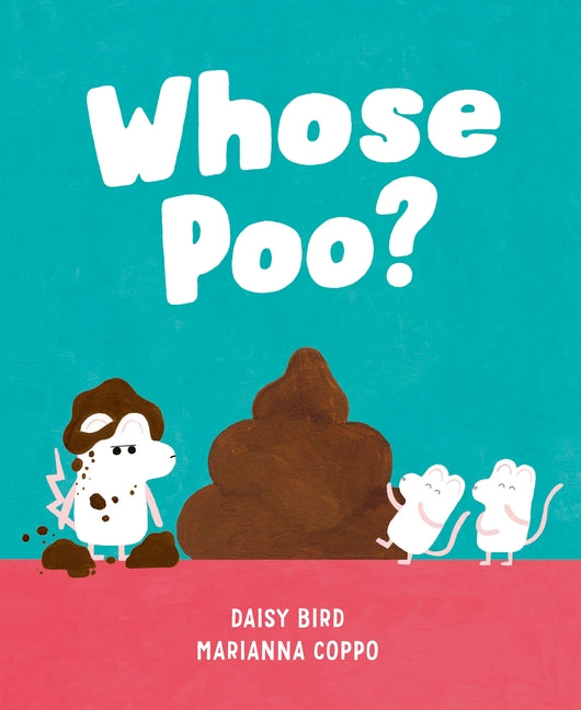 Whose Poo? By Daisy Bird