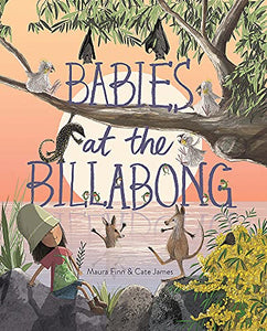 Babies At The Billabong by Maura Finn and Cate James Board Book