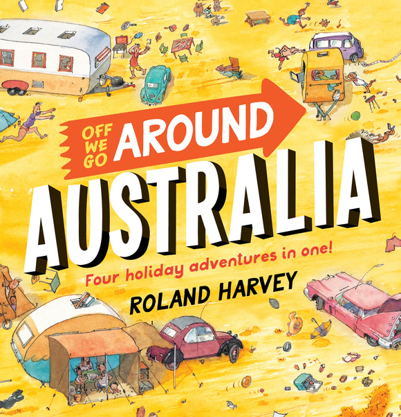 Off we go Around Australia by Roland Harvey Hardcover Book