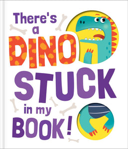 Theres A Dino Stuck In My Book! Hardcover Book